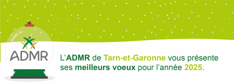 L’ADMR de Tarn-et-Garonne vous présente ses meilleurs voeux 2025