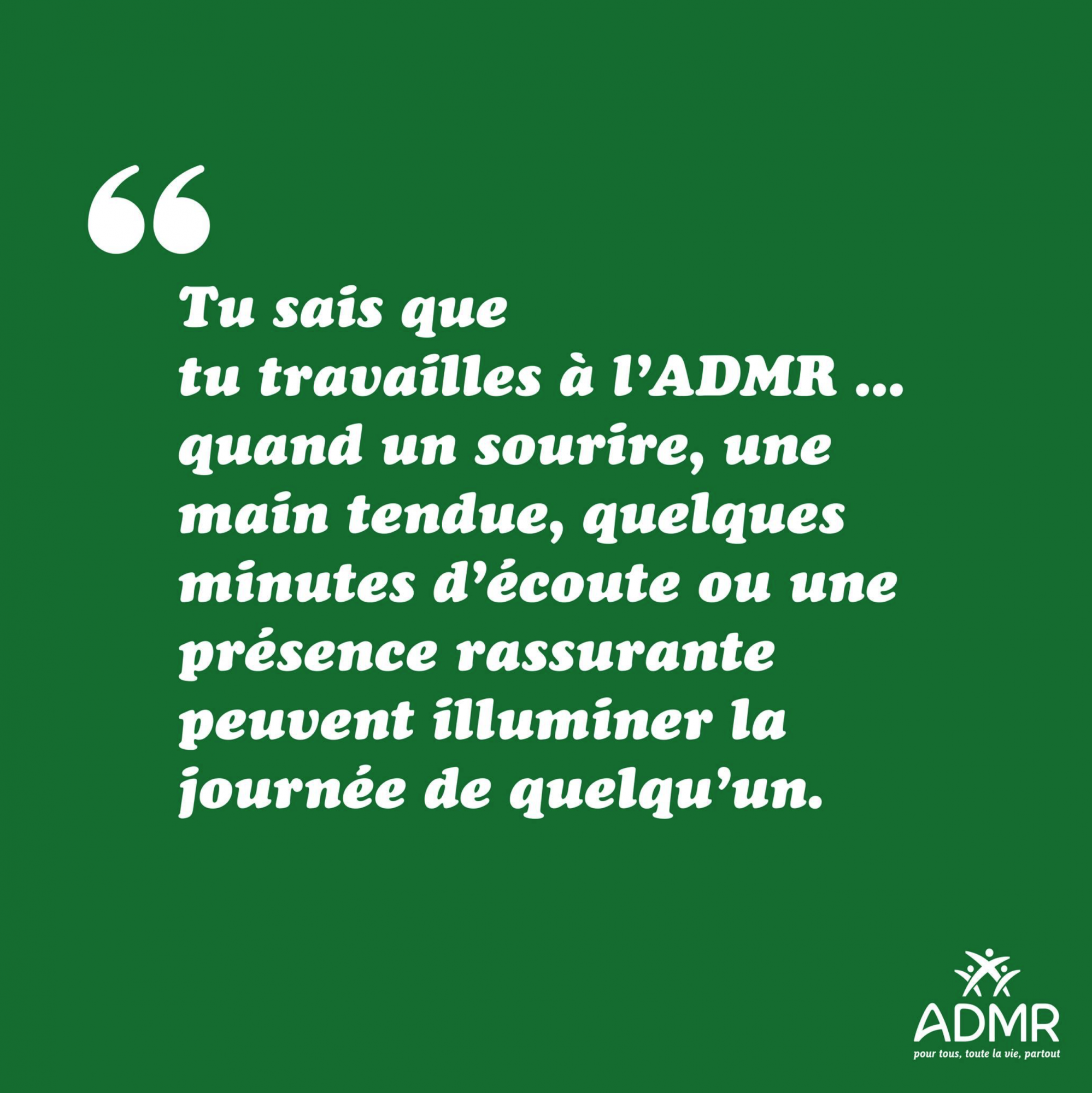 Tu sais que tu travailles à l’ADMR quand ...